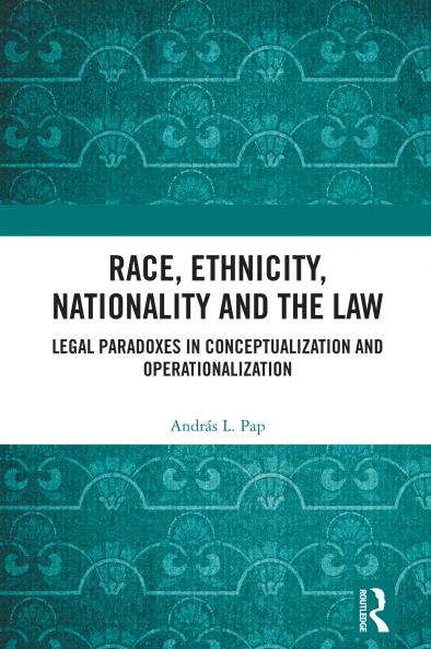 Race Ethnicity Nationality and the Law
