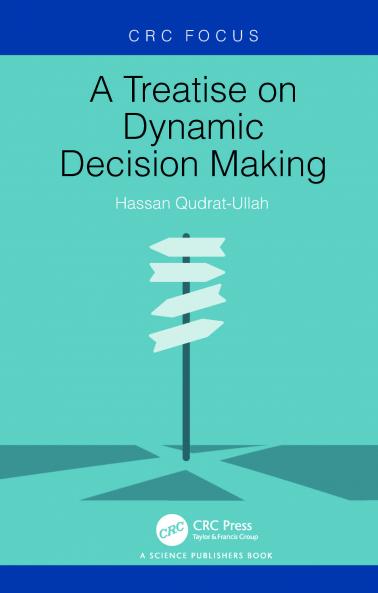 Treatise on Dynamic Decision Making