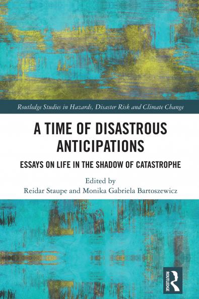 Time of Disastrous Anticipations