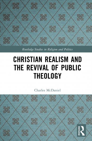 Christian Realism and the Revival of Public Theology