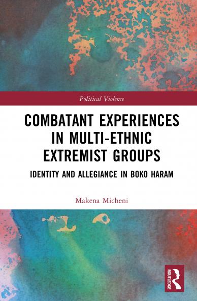 Combatant Experiences in Multi-Ethnic Extremist Groups