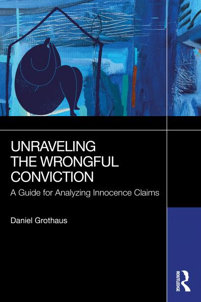 Unraveling the Wrongful Conviction