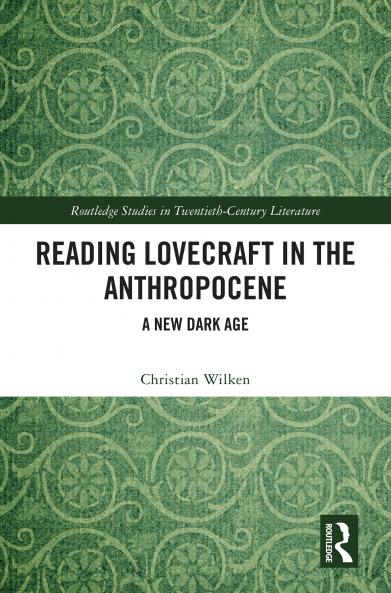 Reading Lovecraft in the Anthropocene