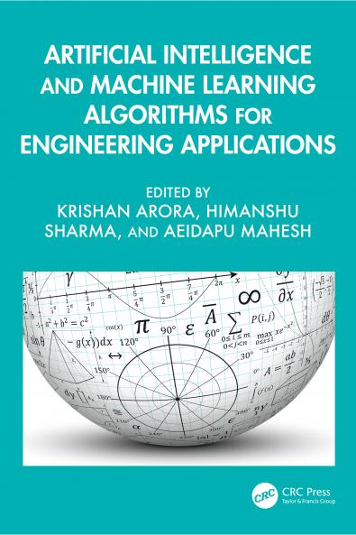 Artificial Intelligence and Machine Learning Algorithms for Engineering Applications
