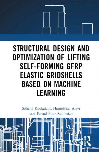 Structural Design and Optimization of Lifting Self-forming GFRP Elastic Gridshells based on Machine Learning