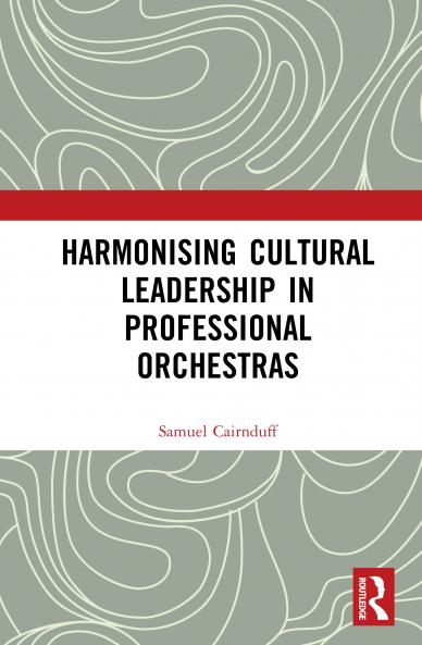 Harmonising Cultural Leadership in Professional Orchestras
