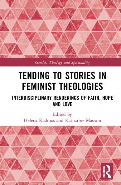 Tending to Stories in Feminist Theologies