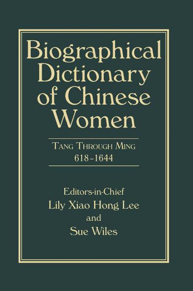 Biographical Dictionary of Chinese Women Volume II