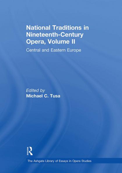National Traditions in Nineteenth-Century Opera Volume II