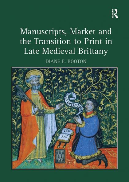 Manuscripts Market and the Transition to Print in Late Medieval Brittany
