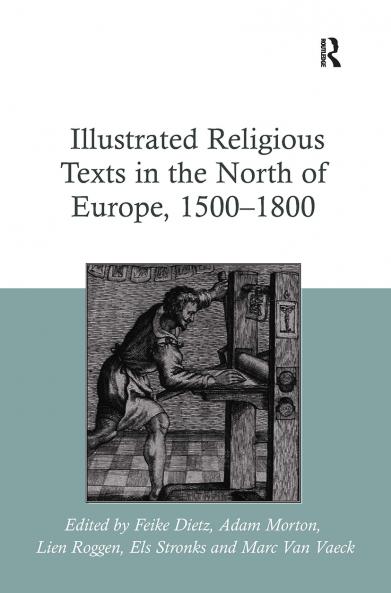 Illustrated Religious Texts in the North of Europe 1500-1800