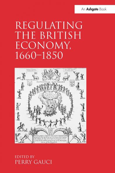 Regulating the British Economy 1660&#65533;1850