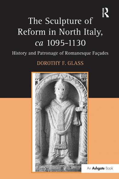 Sculpture of Reform in North Italy ca 1095-1130