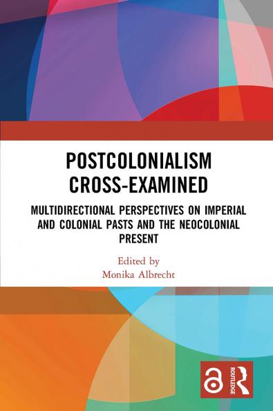 Postcolonialism Cross-Examined