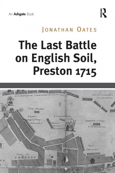 Last Battle on English Soil Preston 1715