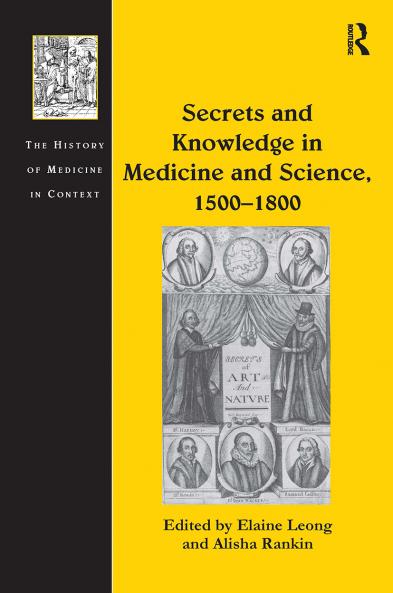 Secrets and Knowledge in Medicine and Science 1500–1800