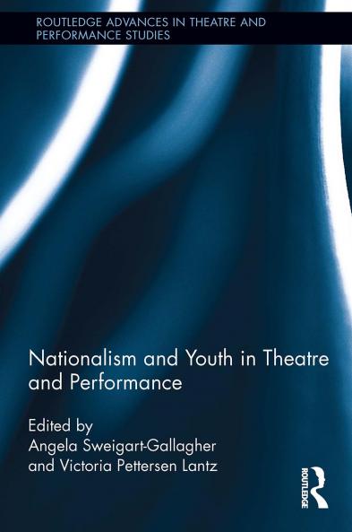 Nationalism and Youth in Theatre and Performance