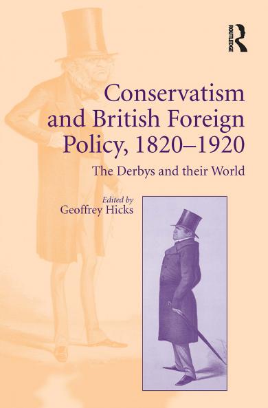 Conservatism and British Foreign Policy 1820–1920