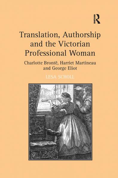 Translation Authorship and the Victorian Professional Woman