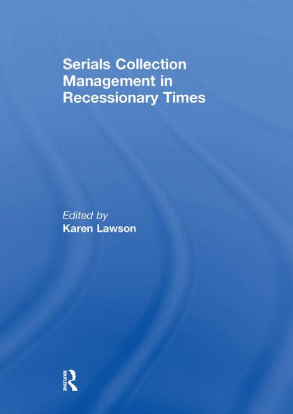 Serials Collection Management in Recessionary Times