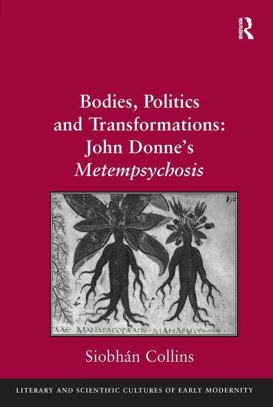 Bodies Politics and Transformations: John Donne's Metempsychosis
