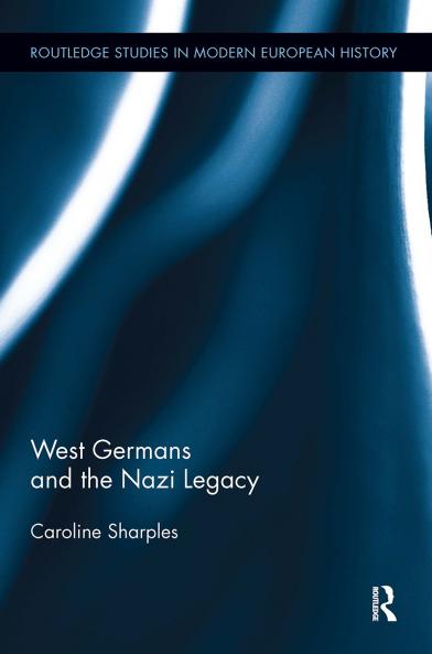 West Germans and the Nazi Legacy