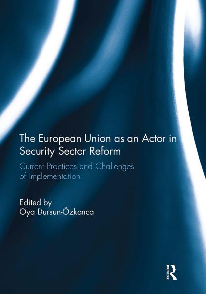 European Union as an Actor in Security Sector Reform