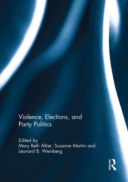 Violence Elections and Party Politics