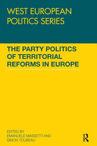 Party Politics of Territorial Reforms in Europe