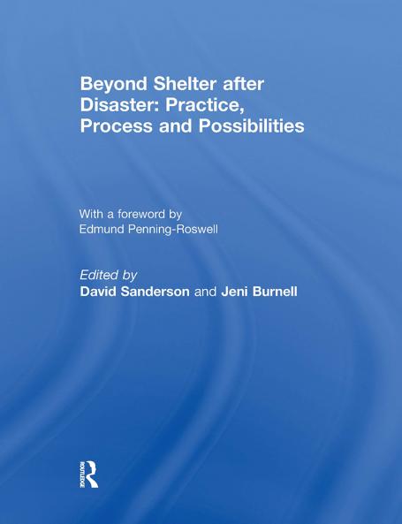 Beyond Shelter after Disaster: Practice Process and Possibilities
