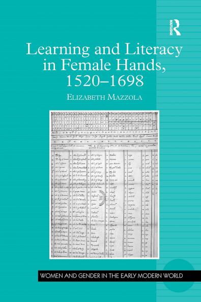 Learning and Literacy in Female Hands 1520-1698