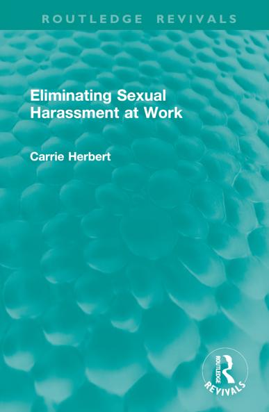 Eliminating Sexual Harassment at Work