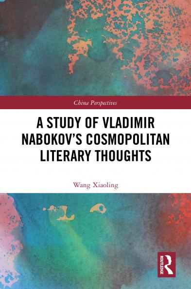 Study of Vladimir Nabokov’s Cosmopolitan Literary Thoughts