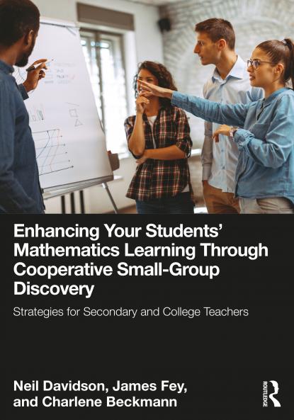 Enhancing Your Students' Mathematics Learning Through Cooperative Small-Group Discovery