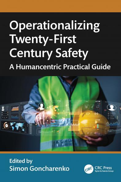 Operationalizing Twenty-First Century Safety