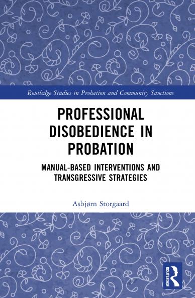 Professional Disobedience in Probation