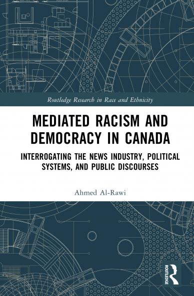 Mediated Racism and Democracy in Canada