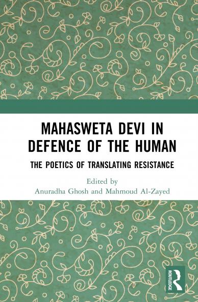 Mahasweta Devi in Defence of the Human