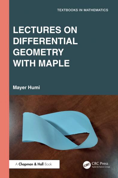 Lectures on Differential Geometry with Maple