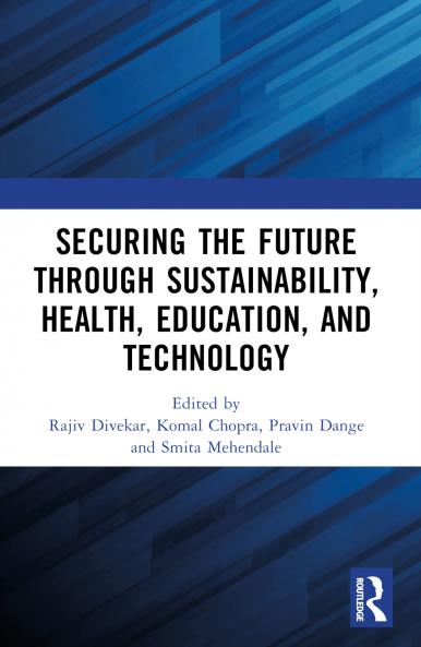 Securing the Future through Sustainability Health Education and Technology