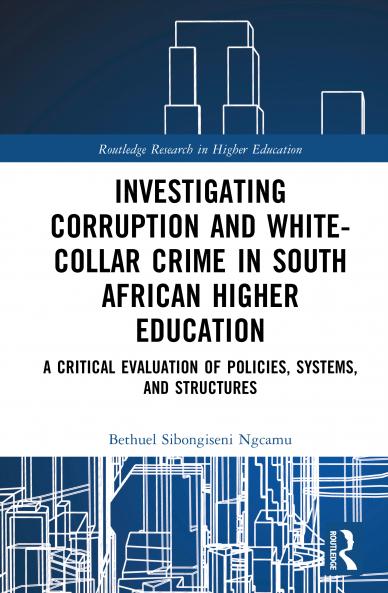 Investigating Corruption and White-collar Crime in South African Higher Education