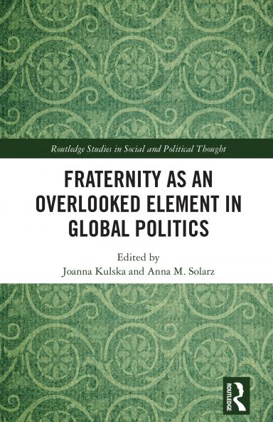 Fraternity as an Overlooked Element in Global Politics