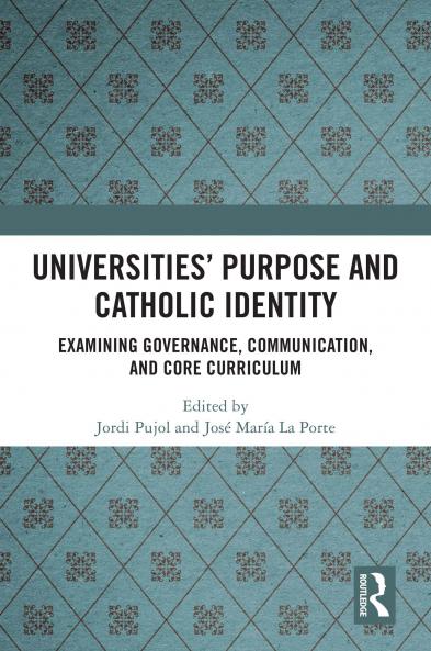 Universities’ Purpose and Catholic Identity