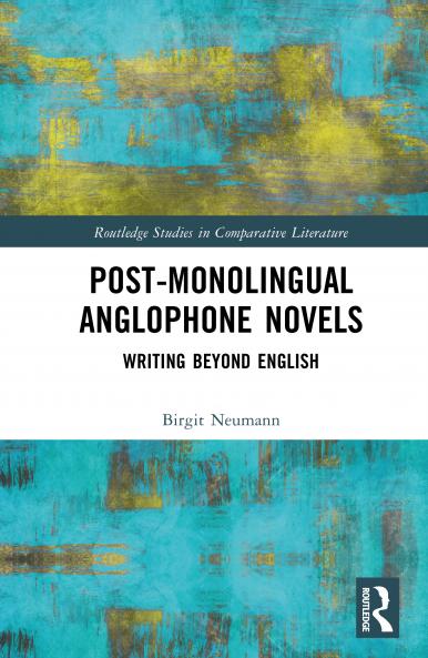 Post-Monolingual Anglophone Novels