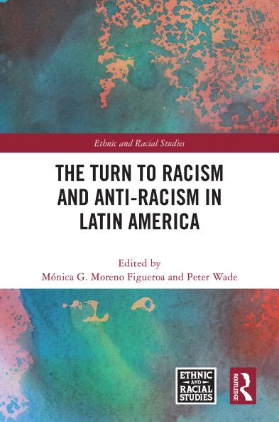 Turn to Racism and Anti-racism in Latin America