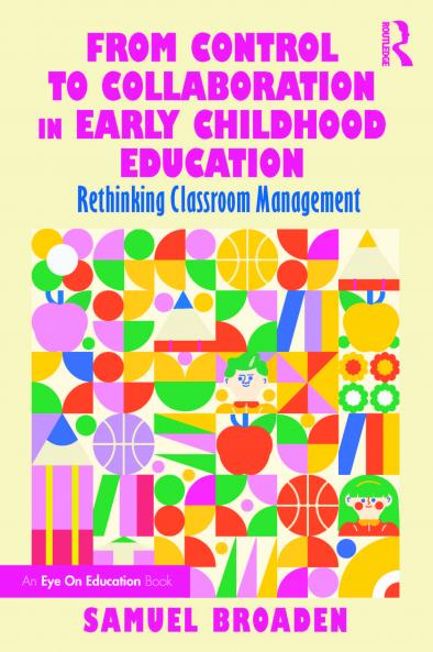 From Control to Collaboration in Early Childhood Education