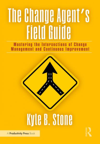 Change Agent’s Field Guide