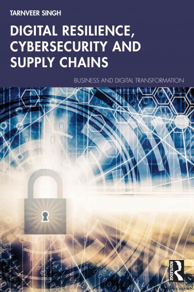 Digital Resilience Cybersecurity and Supply Chains