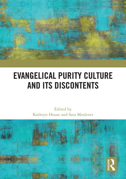 Evangelical Purity Culture and Its Discontents