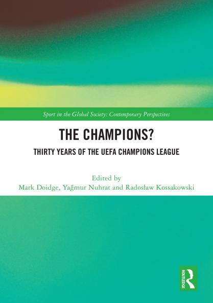 Champions? Thirty Years of the UEFA Champions League